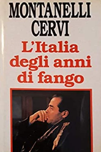 L'Italia degli anni di fango 1978- 1993.