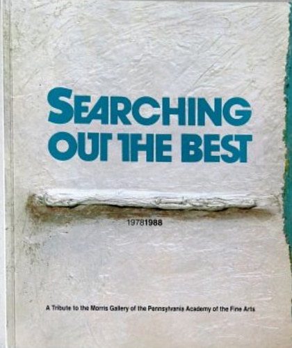 9780943836096-Searching Out the Best: A Tribute to the Morris Gallery of the Pennsylvania Acad