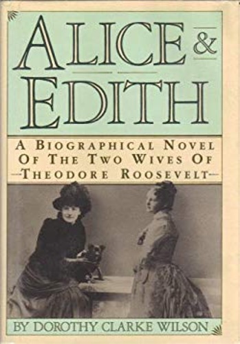 9780385243490-Alice and Edith: The Two Wives of Theodore Roosevelt.