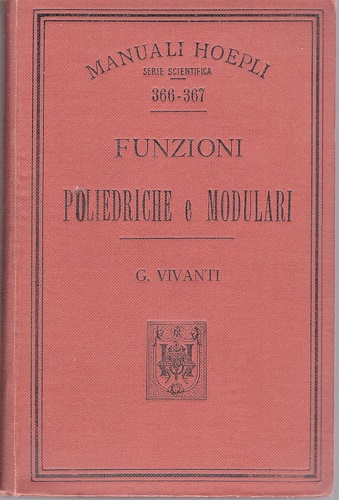 Elementi della teoria delle funzioni poliedriche e modulari.