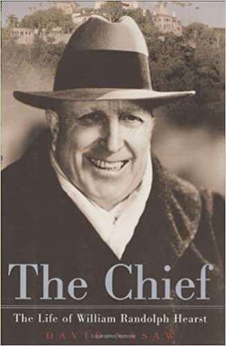 9780395827598-The Chief: The Life of William Randolph Hearst.