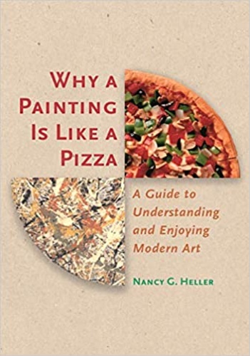 9780691090511-Why a Painting Is Like a Pizza: A Guide to Understanding and Enjoying Modern Art