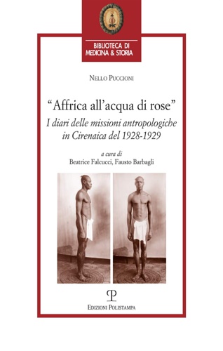 9788859619093-Affrica all'acqua di rose. I diari delle missioni in cirenaica del 1928-1929.