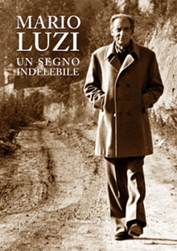 9788859616467-Mario Luzi. Un segno indelebile. Presenze e incontri in terra di Siena.