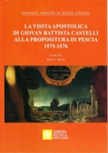 9788826606668-La Visita Apostolica di Giovan Battista Castelli alla Propositura di Pescia (157