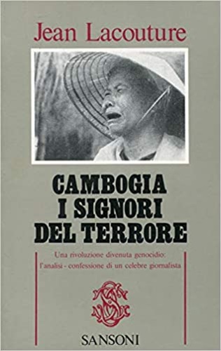 Cambogia i signori del terrore.