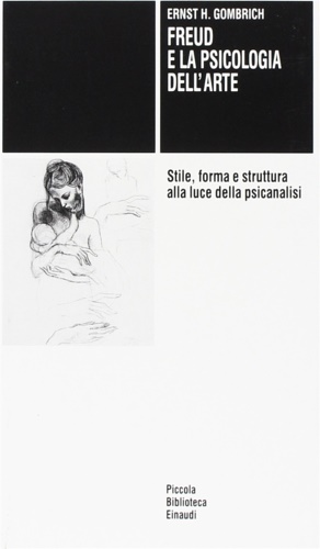 9788806129798-Freud  e la psicologia dell'arte. Stile,forma e struttura alla luce della psican