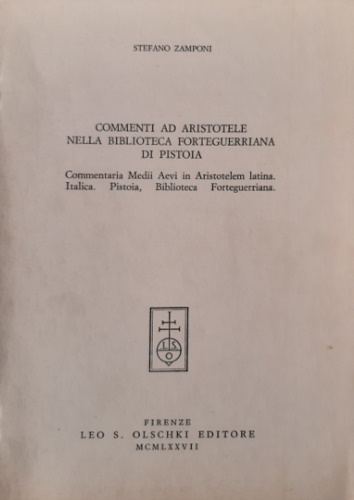 Commenti ad Aristotele nella Biblioteca Forteguerriana di Pistoia.