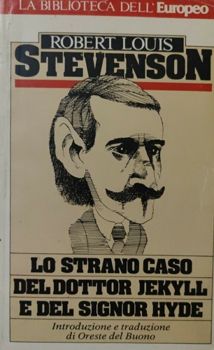 Lo strano caso del dottor Jekyll e del signor Hyde.