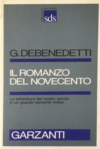 Il romanzo del Novecento. Quaderni inediti.