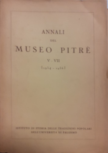 Annali del Museo Pitré V-VII. 1954-1956.