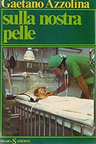Sulla nostra pelle.