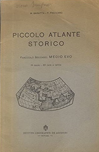 Piccolo atlante storico. Fascicolo Secondo: Medio Evo.