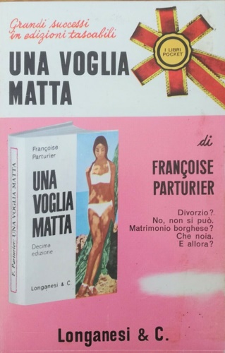 Una voglia matta.