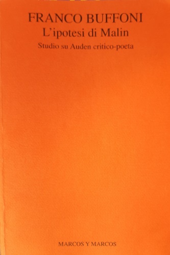 L'ipotesi di Malin. Studio su Auden critico-poeta.