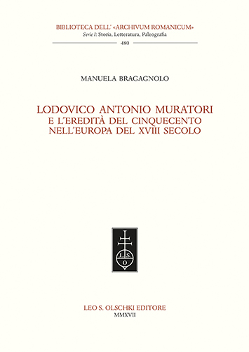 9788822265500-Lodovico Antonio Muratori e l'eredità del Cinquecento nell'Europa del XVIII seco