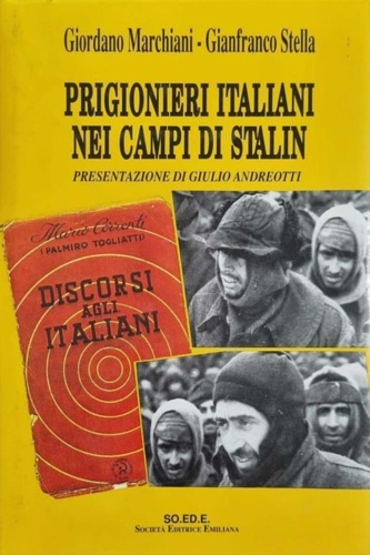 Prigionieri italiani nei campi di Stalin.