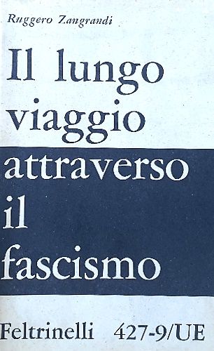 Il lungo viaggio attraverso il fascismo.