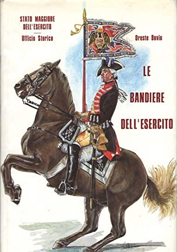 Le bandiere dell'esercito.