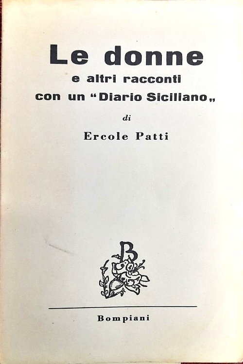 Le donne e altri racconti con un diario siciliano.