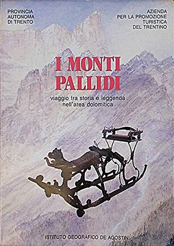 9788840203355-I monti pallidi. Viaggio tra storia e leggenda nell'area dolomitica.