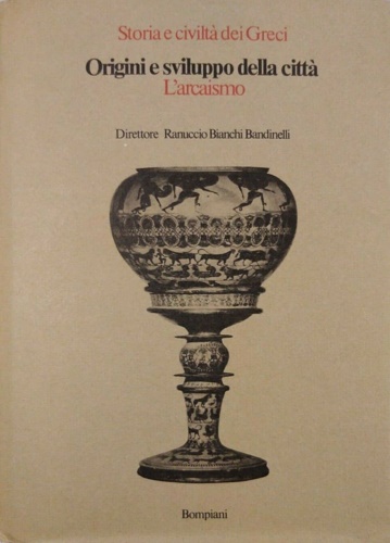 Origini e sviluppo della città. L'Arcaismo.