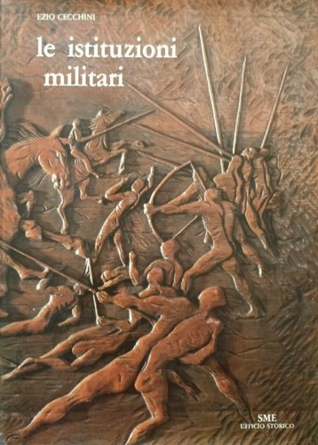 Le istituzioni militari.