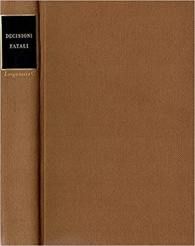 Decisioni fatali.