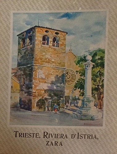 Trieste, Riviera d'Istria, Zara.