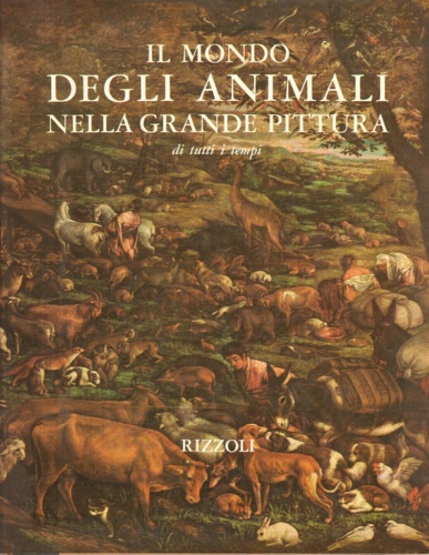 Il mondo degli animali nella grande pittura di tutti i tempi.