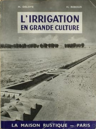 L 'irrigation en grande culture.