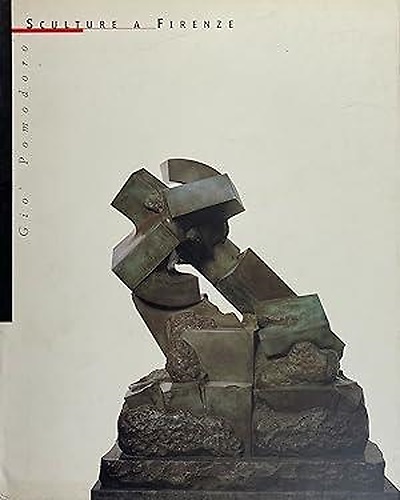 Gio' Pomodoro: Sculture a Firenze.