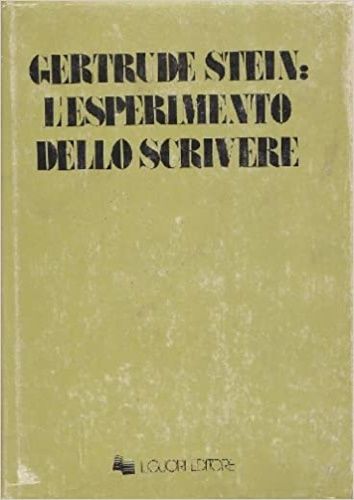 Gertrude Stein, l'esperimento dello scrivere.