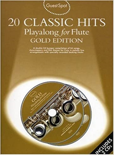 20 Classic Hits Playalong For Flute. Gold Edition.
