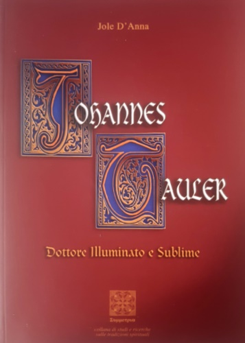 9788887615418-Johannes Tauler. Dottore illuminato e Sublime.