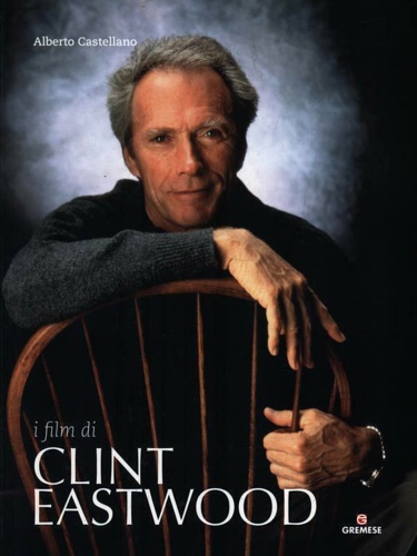 9788884406392-I film di Clint Eastwood.