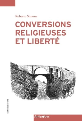 9782889012091-Conversions religieuses et liberte. regards croises entre le christia nisme et l