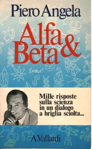 Alfa & Beta. Dalle stelle all'intelligenza.