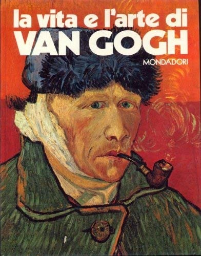 La vita e l'arte Van Gogh.