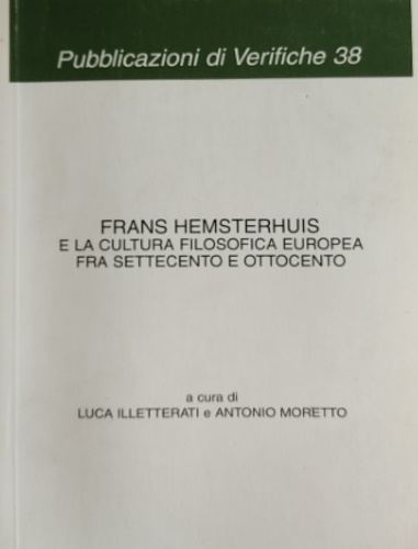 9788888286358-Frans Hemsterhuis e la cultura filosofica europea fra Settecento e Ottocento