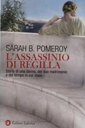 9788842087762-L'assassinio di Regilla, Storia di una donna, del suo matrimonio e del tempo in