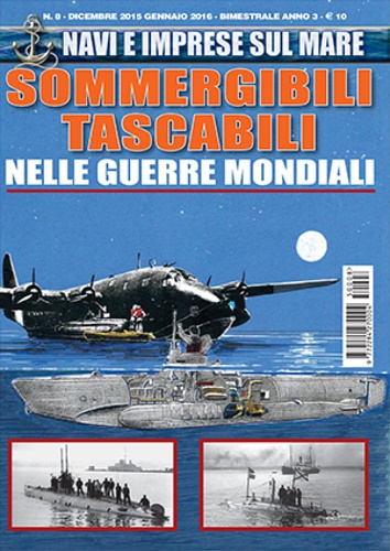 Sommergibili tascabili nelle Guerre Mondiali.