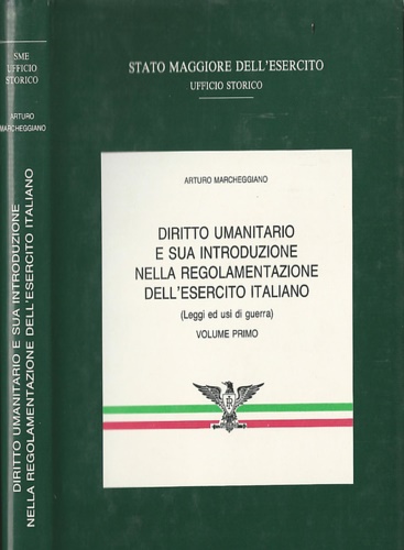 Diritto umanitario e sua introduzione nella regolamentazione dell'Esercito Itali