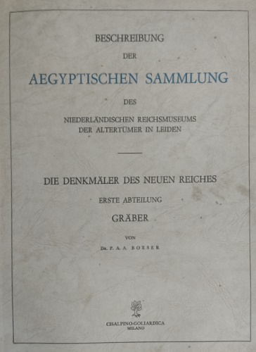 Beschreibung der Aegyptischen Sammlung des Niederlaendischen Reichsmuseums der A