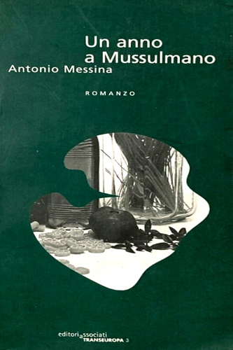 Un anno a Mussulmano.