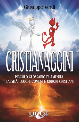 9788899912857-Cristianaggini. Piccolo glossario di amenità, bugie, luoghi comuni e orrori cris