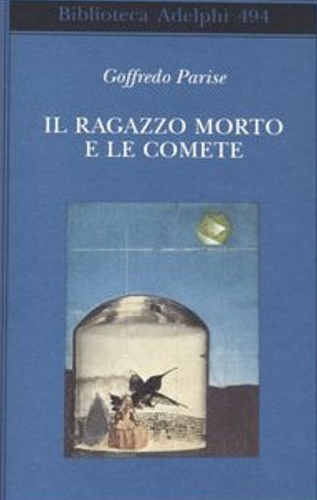 9788845920745-Il ragazzo morto e le comete. Romanzo.