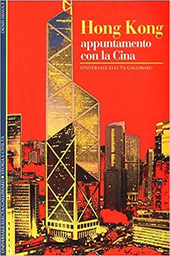 9788844501358-Hong Kong appuntamento con la Cina.