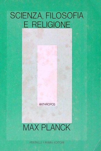 Scienza, filosofia e religione.