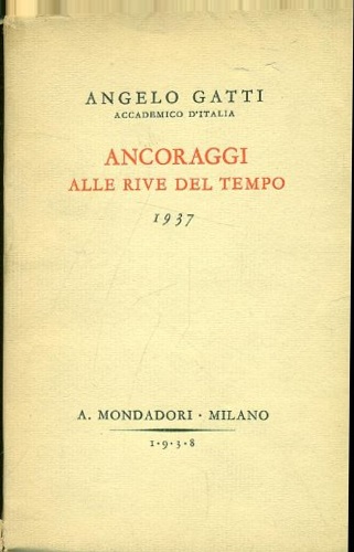 Ancoraggi alle rive del tempo.